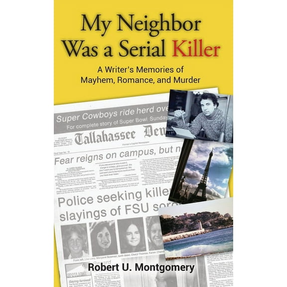 My Neighbor Was a Serial Killer, (Paperback)