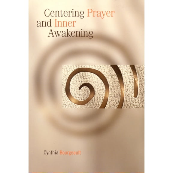 Pre-Owned Centering Prayer and Inner Awakening (Paperback) 1561012629 9781561012626