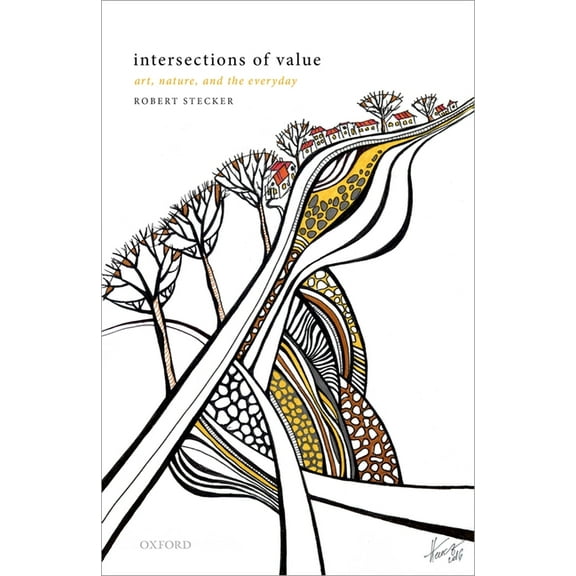 Intersections of Value: Art, Nature, and the Everyday, (Hardcover)