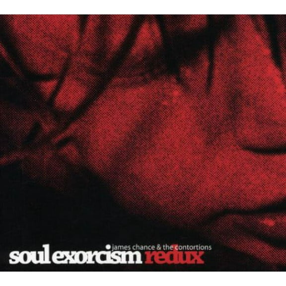 James Chance - Soul Exorcism Redux - Music & Performance - CD