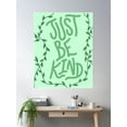 thumbnail image 2 of Just Be Kind Poster Wall Art, Modern Wall Decor For Living Room Bedroom, 16x24 UNFRAMED, 2 of 3