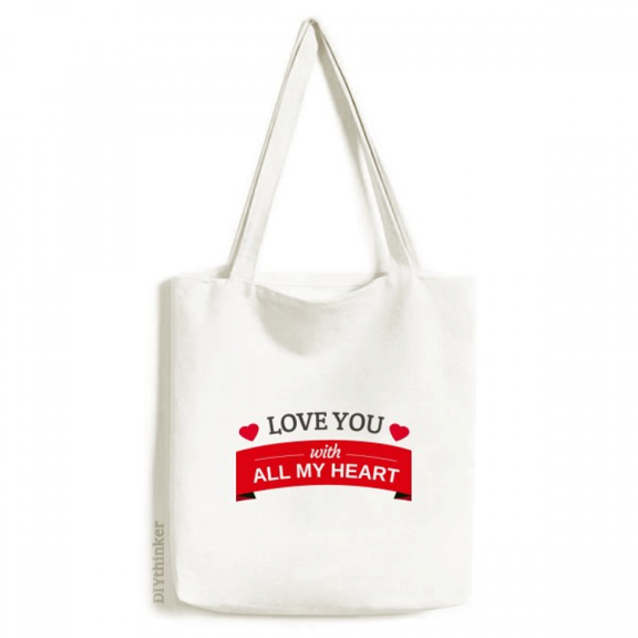 Valentine Love You with All My Heart Tote Canvas Bag Shopping Satchel Casual Handbag