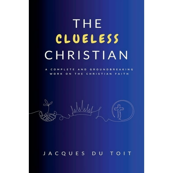 The Clueless Christian, (Paperback)