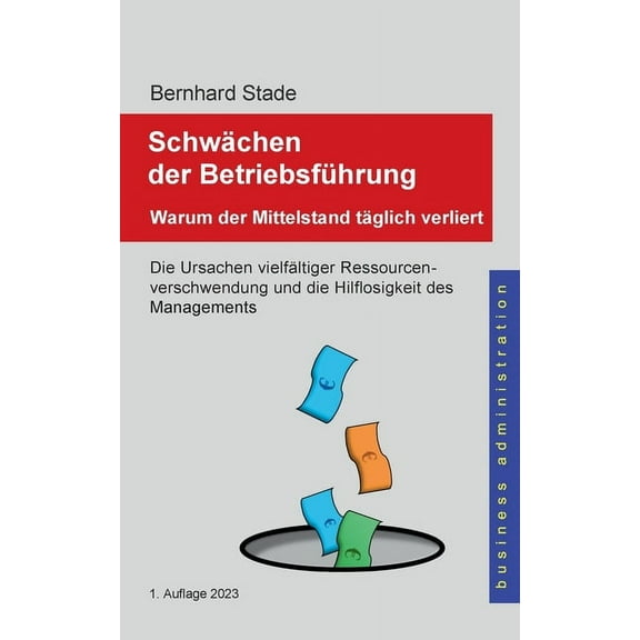 Schwächen der Betriebsführung: Warum der Mittelstand täglich verliert, (Paperback)