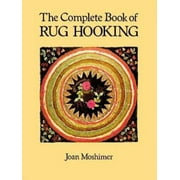 The Complete Book of Rug Hooking, Used [Paperback]