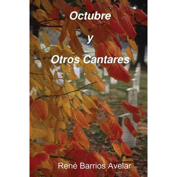 Octubre y Otros Cantares, (Paperback)