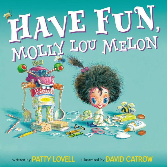 Have Fun, Molly Lou Melon, (Hardcover)