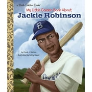 FRANK JOHN BERRIOS; BETSY BAUER Little Golden Book My Little Golden Book about Jackie Robinson, (Hardcover)