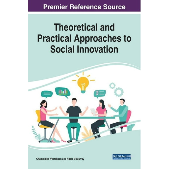 Theoretical and Practical Approaches to Social Innovation (Hardcover)