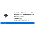thumbnail image 2 of Hood Release Cable Clip - Compatible with 2006 - 2015 Mercedes-Benz C350 2007 2008 2009 2010 2011 2012 2013 2014, 2 of 2