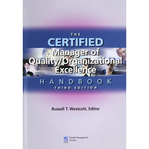 The Certified Manager of Quality/Organizational Excellence Handbook (Hardcover) by Russell T Westcott