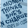 thumbnail image 5 of Funny Mommy Thinks She's in Charge Toddler Boy Girl T Shirt Infant Toddler Brisco Brands 6M, 5 of 6