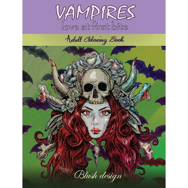 Download Vampires, Love at First Bite : Adult coloring book (Hardcover) - Walmart.com - Walmart.com