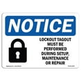 thumbnail image 1 of SignMission OS-NS-A-1218-L-15907 12 x 18 in. OSHA Notice Sign - Lockout Tagout Setup Maintenance Repair, 1 of 1