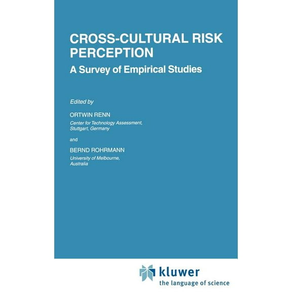 Risk, Governance and Society Cross-Cultural Risk Perception: A Survey of Empirical Studies, Book 13, (Hardcover)