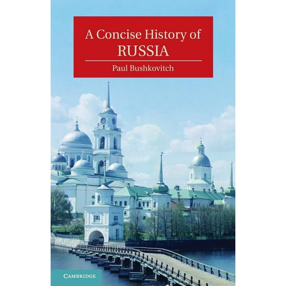 Cambridge Concise Histories A Concise History of Russia, (Paperback)