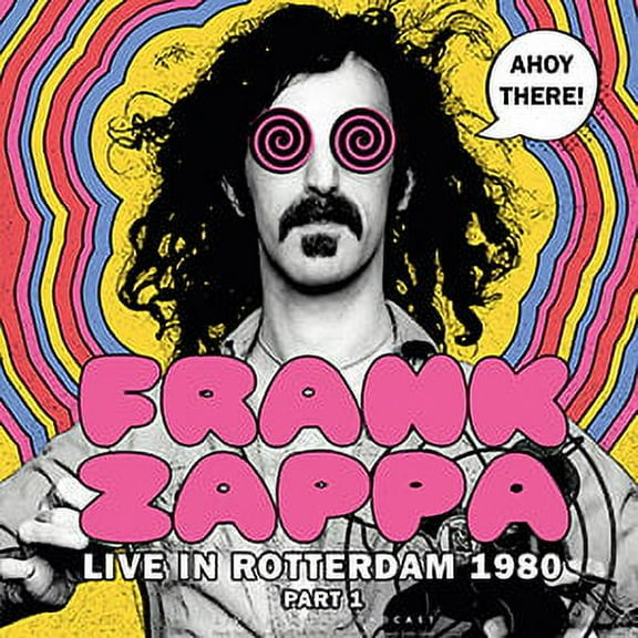 Frank Zappa - Ahoy There Part 1: Live In Rotterdam 1980: Ahoy, March 24th - Vinyl LP