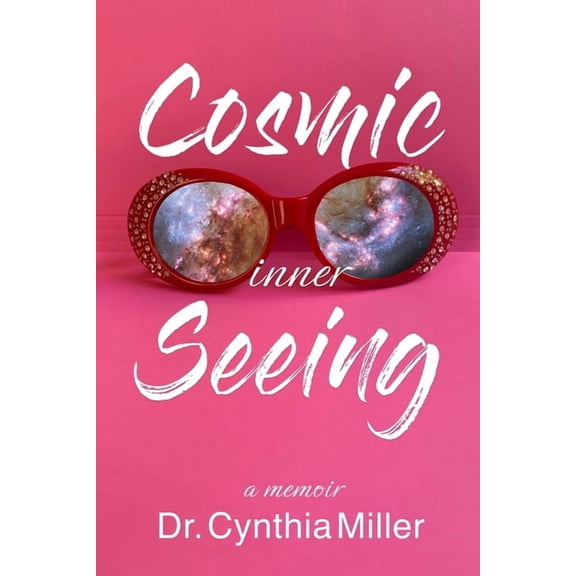 Cosmic Inner Seeing: A Memoir, (Paperback)