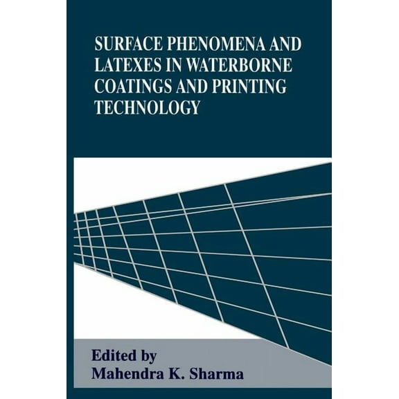 Surface Phenomena and Latexes in Waterborne Coatings and Printing Technology, (Hardcover)
