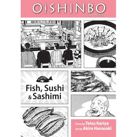 Oishinbo: Fish, Sushi and Sashimi : A la Carte (Best Sushi Tsukiji Fish Market)