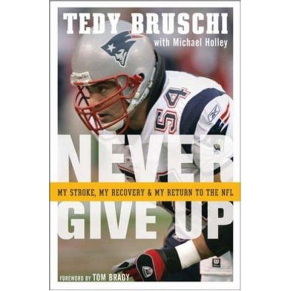 Pre-Owned Never Give Up: My Stroke, My Recovery & My Return to the NFL (Hardcover) 047010869X 9780470108697