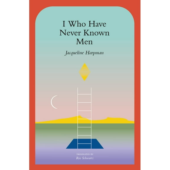 I Who Have Never Known Men (Paperback)