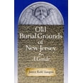 thumbnail image 2 of Old Burial Grounds of New Jersey: A Guide, (Paperback), 2 of 2
