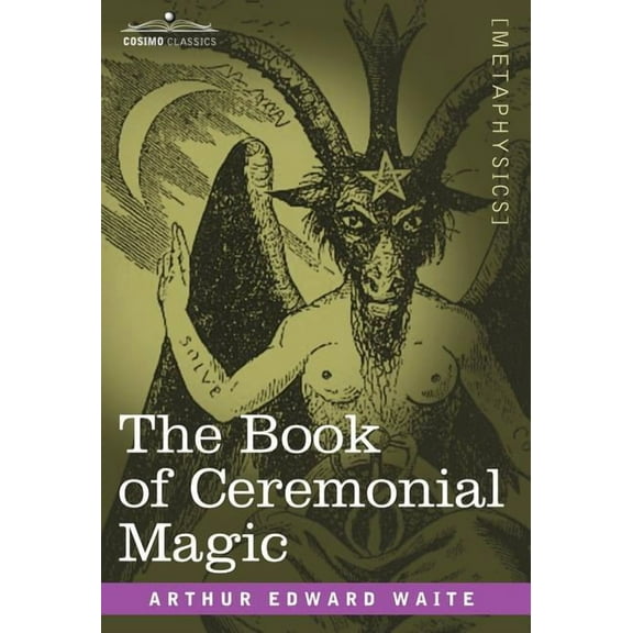 The Book of Ceremonial Magic, (Hardcover)