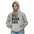 thumbnail image 4 of Best Mama Ever Mom Mommy Mothers Day Hoodie Sweatshirt Women Brisco Brands M, 4 of 6
