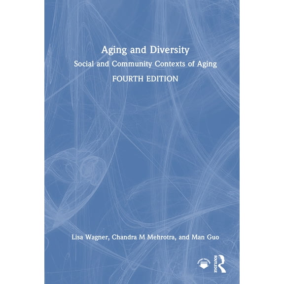Aging and Diversity: Social and Community Contexts of Aging, (Hardcover)