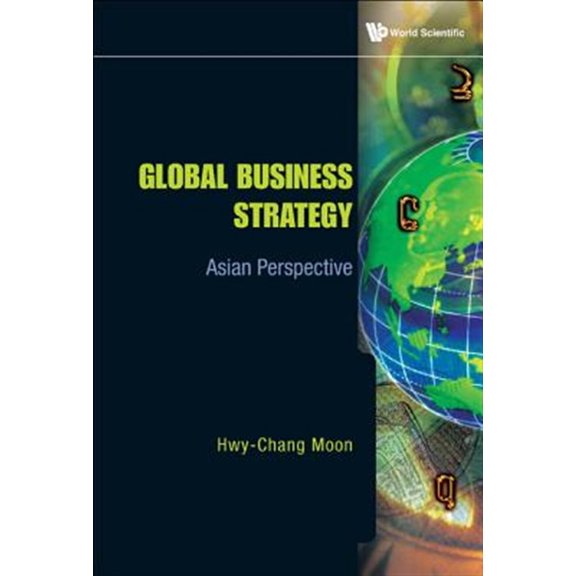 Pre-Owned Global Business Strategy: Asian Perspective (Paperback)