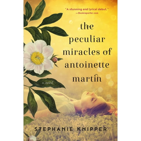 Peculiar Miracles of Antoinette Martin -