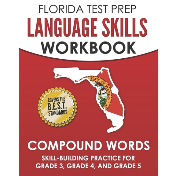 FLORIDA TEST PREP Language Skills Workbook Compound Words: Skill-Building Practice for Grade 3, Grade 4, and Grade 5, (Paperback)
