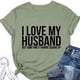 thumbnail image 2 of Mujeres alfabeto camisa moda amo mi marido letra impresión suelta mujeres cuello redondo manga corta Camiseta top, 2 of 5
