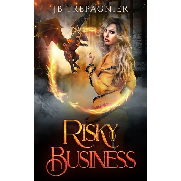 Scorchwood Supernatural Penitentiary Risky Business: A Reverse Harem Prison Romance, Book 3, (Paperback)
