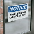 thumbnail image 4 of (2 Pack) Store Full Gas Cylinders Here OSHA Notice Sign 7 Inch X 5 Inch Vinyl Label Decal Sticker Weather Resistant, UV Protected for Workplace, Business, and Construction Site, Made in, 4 of 7