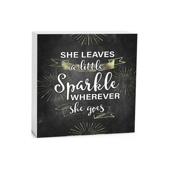 Sparkle Wherever She Goes Golden Sparkle 5 x 5 Wood Tabletop Sign Plaque