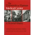 thumbnail image 1 of Pre-Owned The University of Kansas Medical Center: A Pictorial History (Hardcover) 0700605398 9780700605392, 1 of 1