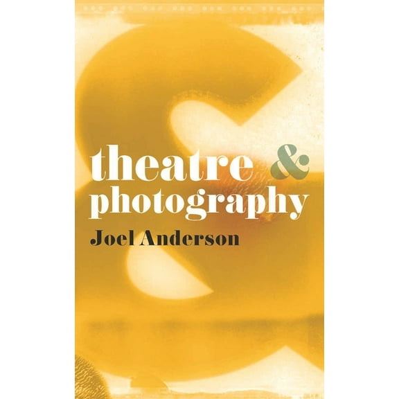 Theatre and Theatre and Photography, Book 26, (Paperback)