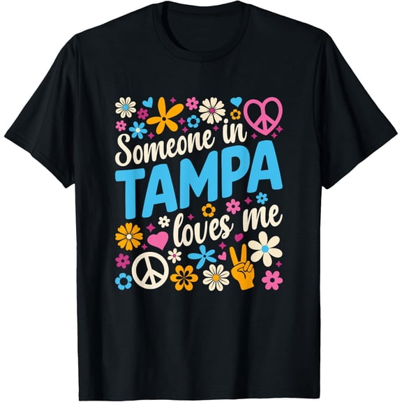 Someone In Tampa Loves Me City Souvenir T-Shirt Size S-5XL