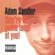They're All Gonna Laugh at You (explicit)