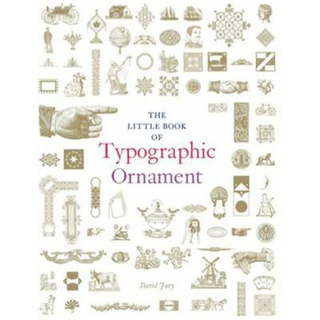 Pre-Owned The Little Book of Typographic Ornament (Hardcover) 1780675895 9781780675893