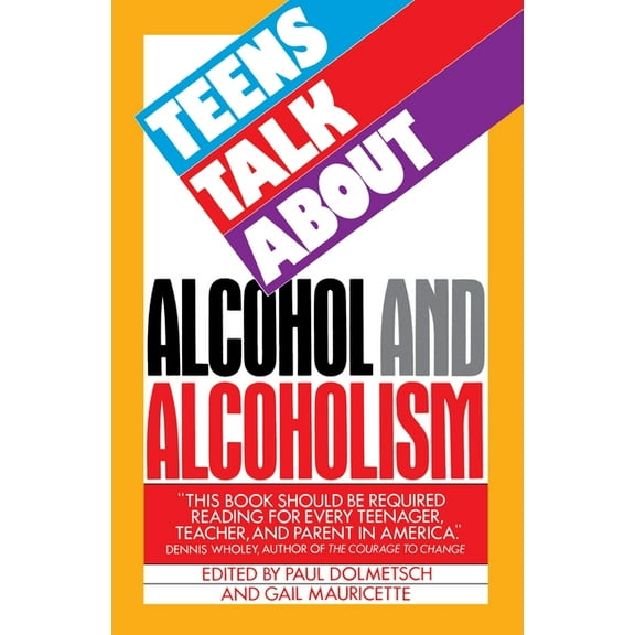Teens Talk about Alcohol and Alcoholism, (Paperback)