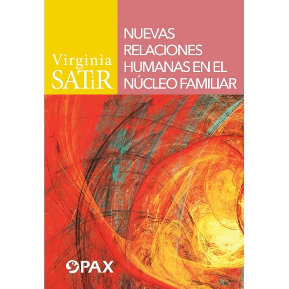 NUEVAS RELACIONES HUMANAS EN EL NUCLEO FAMILIAR TERRACOTA VIRGINIA SATIR