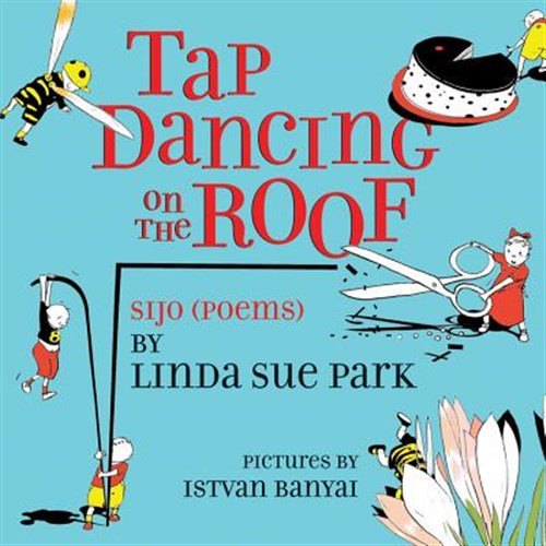 Pre-Owned Tap Dancing on the Roof: Sijo (Poems) (Paperback) 0544555511 9780544555518