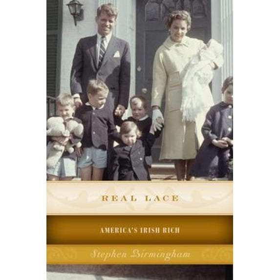 Pre-Owned Real Lace: America's Irish Rich (Paperback) 1493024701 9781493024704