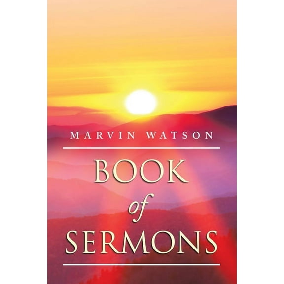 Book of Sermons (Paperback) by Marvin Watson