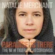 Paradise Is There: The New Tigerlily Recordings (CD) (Includes DVD)