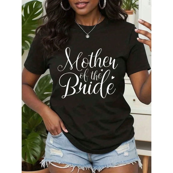 Women's Mother of the Bride Wedding T-Shirt Elegant Script Graphic Tee Short Sleeve Casual Apparel for Bridal Party Celebrations
