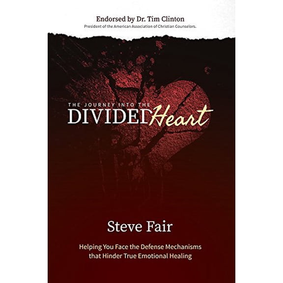 Pre-Owned The Journey Into The Divided Heart: Helping You Face The Defense Mechanisms That Hinder True Emotional Healing (Paperback) 1942056389 9781942056386